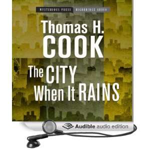   It Rains (Audible Audio Edition) Thomas H. Cook, R. C. Bray Books