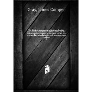   students, and Sunday school teachers. 8: James Comper Gray: Books