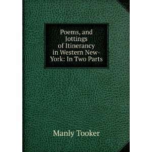  of Itinerancy in Western New York In Two Parts Manly Tooker Books