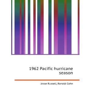  1962 Pacific hurricane season Ronald Cohn Jesse Russell 