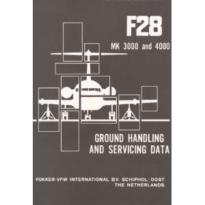 Fokker F 28 Aircraft Ground Handling Manual: Sicuro Publishing:  