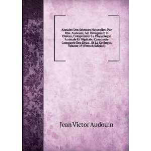   La GÃ©ologie, Volume 19 (French Edition) Jean Victor Audouin Books