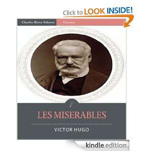Les Miserables (Illustrated) Victor Hugo, Charles River Editors 