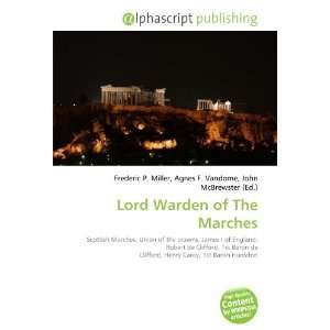 Lord Warden of The Marches 9786133864009  Books