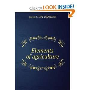  Elements of agriculture George F. 1874 1938 Warren Books