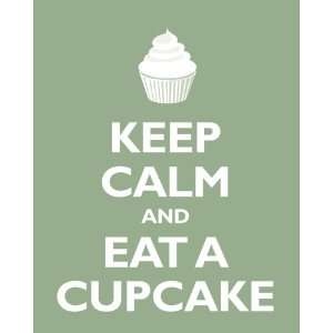  Keep Calm And Eat A Cupcake, 11 x 14 giclee print (pale 
