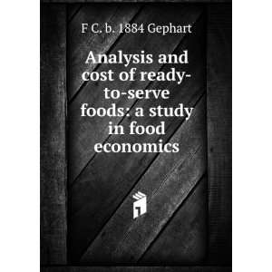  Analysis and cost of ready to serve foods: a study in food 