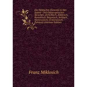   Serbisch, Kleinrussisch, Grossrussisch, Polnisch) (German Edition