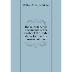   senate of the united states for the first session of the . William A