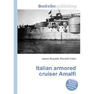  Italian armored cruiser Amalfi Ronald Cohn Jesse Russell 