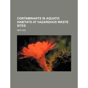  Contaminants in aquatic habitats at hazardous waste sites 