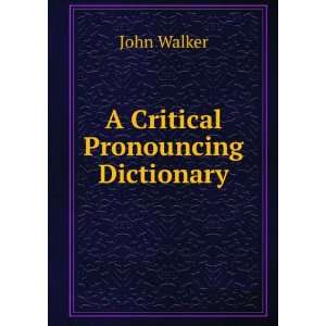   Pronunciation of Greek, Latin, and Scripture Proper Names, &c John