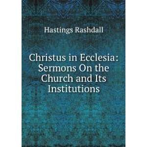Christus in Ecclesia Sermons On the Church and Its Institutions 