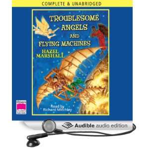  Troublesome Angels and Flying Machines (Audible Audio 