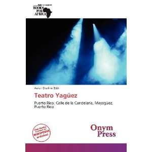  Teatro Yagüez (9786137985311) Aeron Charline Books