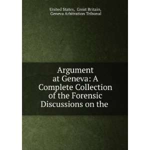   the .: Great Britain, Geneva Arbitration Tribunal United States: Books