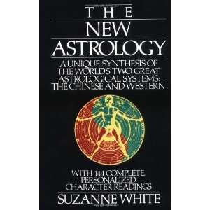  The New Astrology A Unique Synthesis of the Worlds Two 