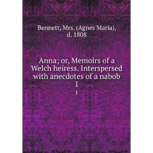   anecdotes of a nabob. 1 Mrs. (Agnes Maria), d. 1808 Bennett Books