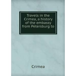   in 1793, by a Secretary to the Russian Embassy Crimea Books