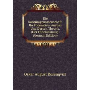   FÃ¶deralismus) . (German Edition) Oskar August Rosenqvist Books
