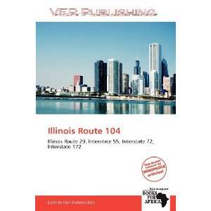 Illinois Route 104 (9786138845171) Larrie Benton Zacharie Books