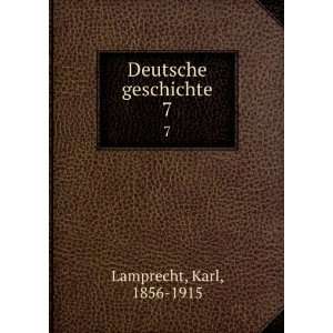  Deutsche geschichte. 7 Karl, 1856 1915 Lamprecht Books