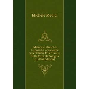   Della CittÃ  Di Bologna (Italian Edition) Michele Medici Books