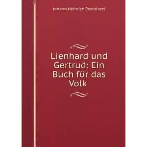   FÃ¼r Das Volk . (German Edition) Johann Heinrich Pestalozzi Books