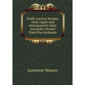   ; forty examples chosen from five centuries Lawrence Weaver Books