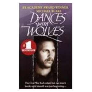  Dances With Wolves (9780449134481) M. BLAKE Books