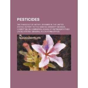  Pesticides the phaseout of methyl bromide in the United 