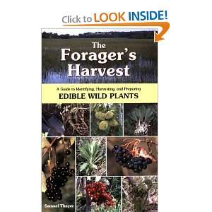  The Foragers Harvest A Guide to Identifying, Harvesting 
