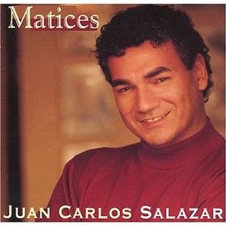 Matices by Juan Carlos Salazar ( Audio CD   2004)