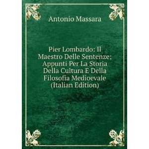   Della Filosofia Medioevale (Italian Edition) Antonio Massara Books