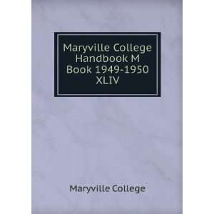   Maryville College Handbook M Book 1949 1950. XLIV Maryville College