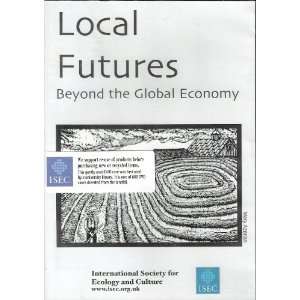  Local Futures: Beyond the Global Economy 1998 [DVD 