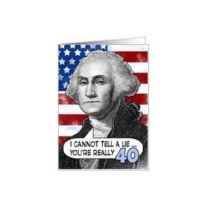  40 birthday   George Washington Humor Card Toys & Games