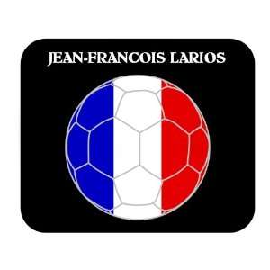  Jean Francois Larios (France) Soccer Mouse Pad Everything 
