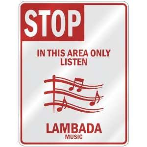   THIS AREA ONLY LISTEN LAMBADA  PARKING SIGN MUSIC