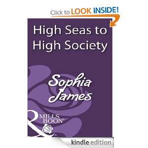 High Seas to High Society: Sophia James:  Kindle Store