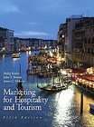 Marketing for Hospitality & Tourism by James C. Makens, John T. Bowen 