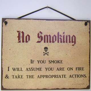 SIGN NO SMOKING ASSUME YOU ARE ON FIRE vintage 816L  