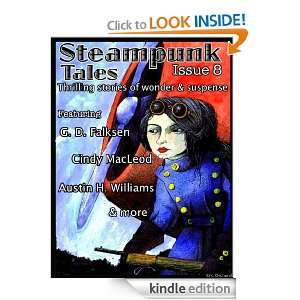 Steampunk Tales: Issue 8: Austin Williams, Cindy MacLeod, John F 