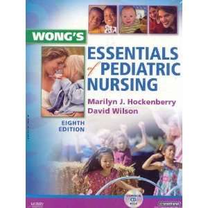  BC FAAN, David Wilson MS RNC Wongs Essentials of Pediatric Nursing 