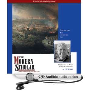  The Modern Scholar Jerusalem The Contested City (Audible 