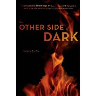 The Other Side of Dark by Sarah Smith (Nov 15, 2011)