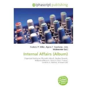  Internal Affairs (Album) (9786134143202) Books