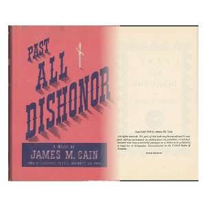   Past all Dishonor, by James M. Cain James M. (1892 1977) Cain Books