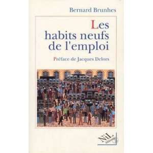  Les habits neufs de lemploi (French Edition 
