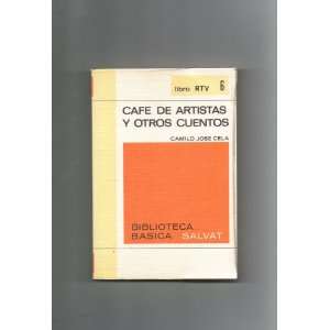  Cafe De Artistas Y Otros Cuentos Camilo Jose Cela Books